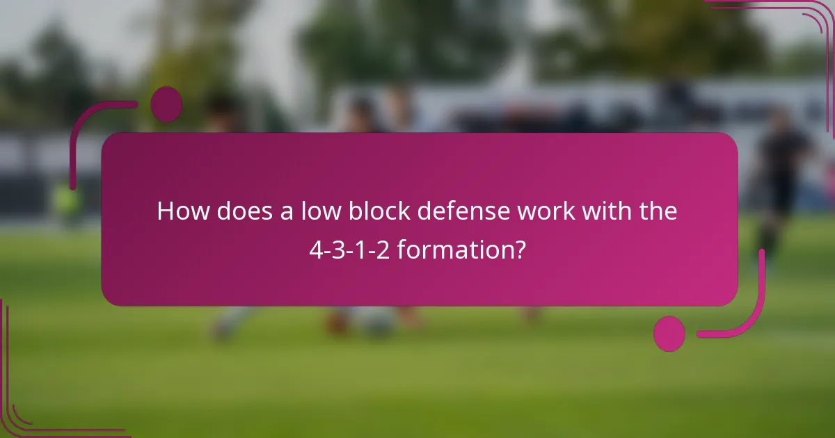 How does a low block defense work with the 4-3-1-2 formation?