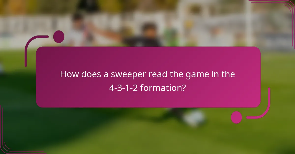 How does a sweeper read the game in the 4-3-1-2 formation?