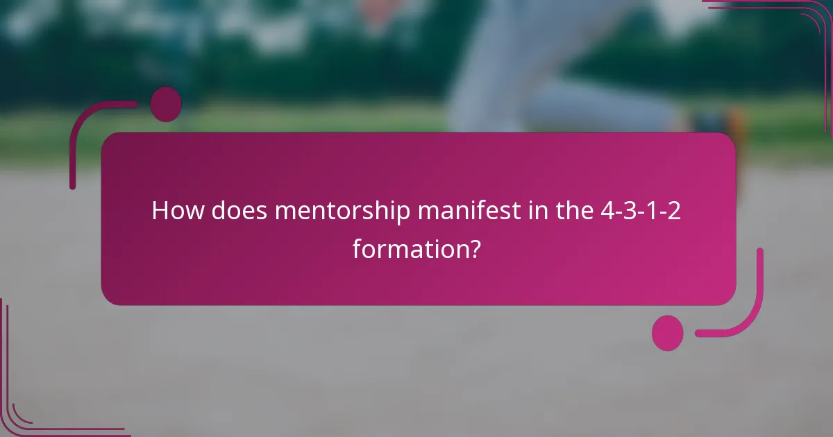How does mentorship manifest in the 4-3-1-2 formation?
