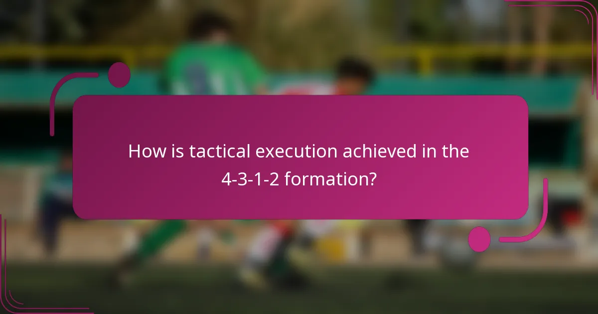 How is tactical execution achieved in the 4-3-1-2 formation?