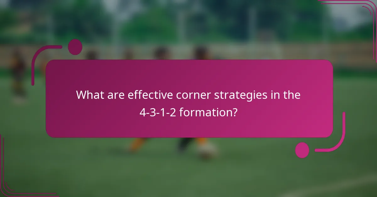 What are effective corner strategies in the 4-3-1-2 formation?