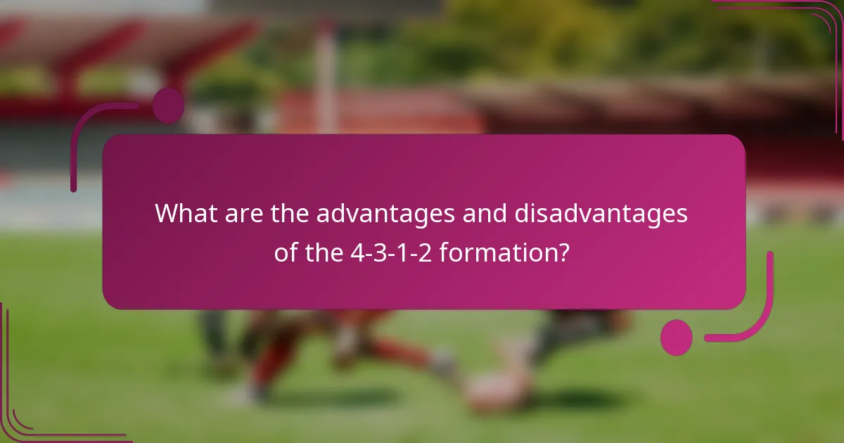 What are the advantages and disadvantages of the 4-3-1-2 formation?