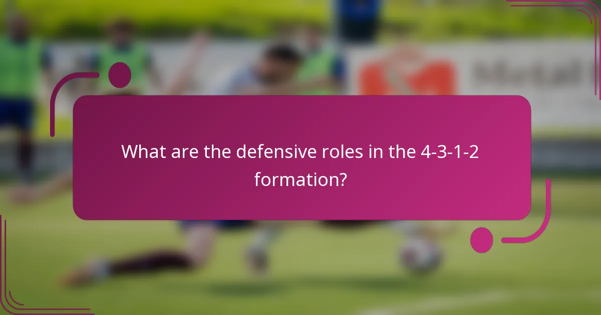 What are the defensive roles in the 4-3-1-2 formation?