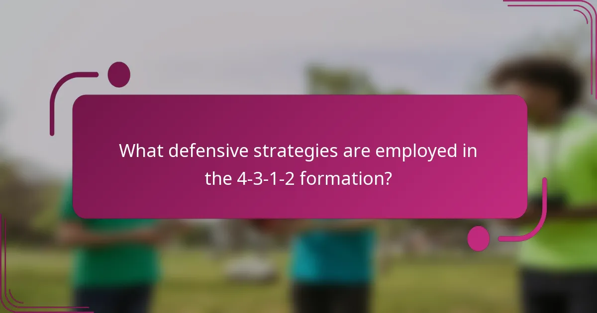 What defensive strategies are employed in the 4-3-1-2 formation?