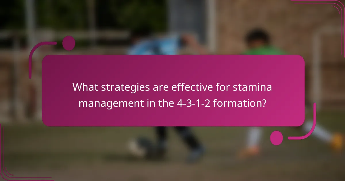What strategies are effective for stamina management in the 4-3-1-2 formation?