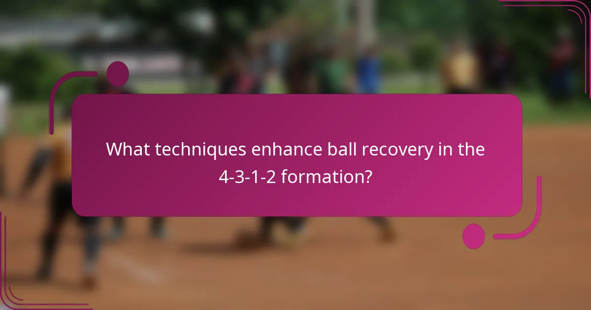 What techniques enhance ball recovery in the 4-3-1-2 formation?