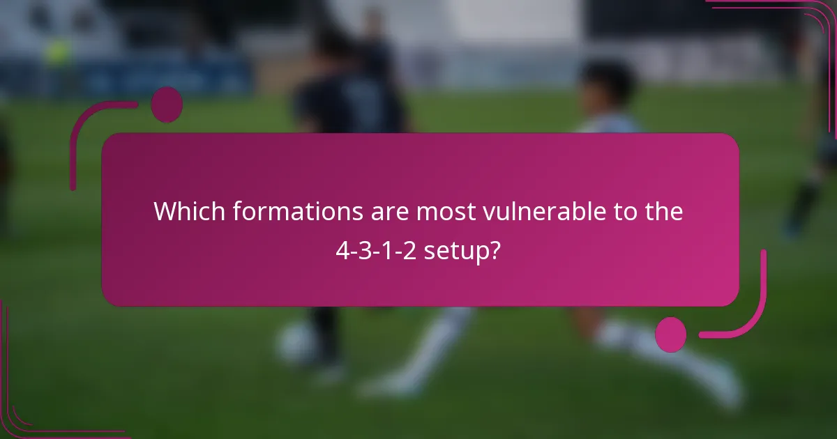 Which formations are most vulnerable to the 4-3-1-2 setup?