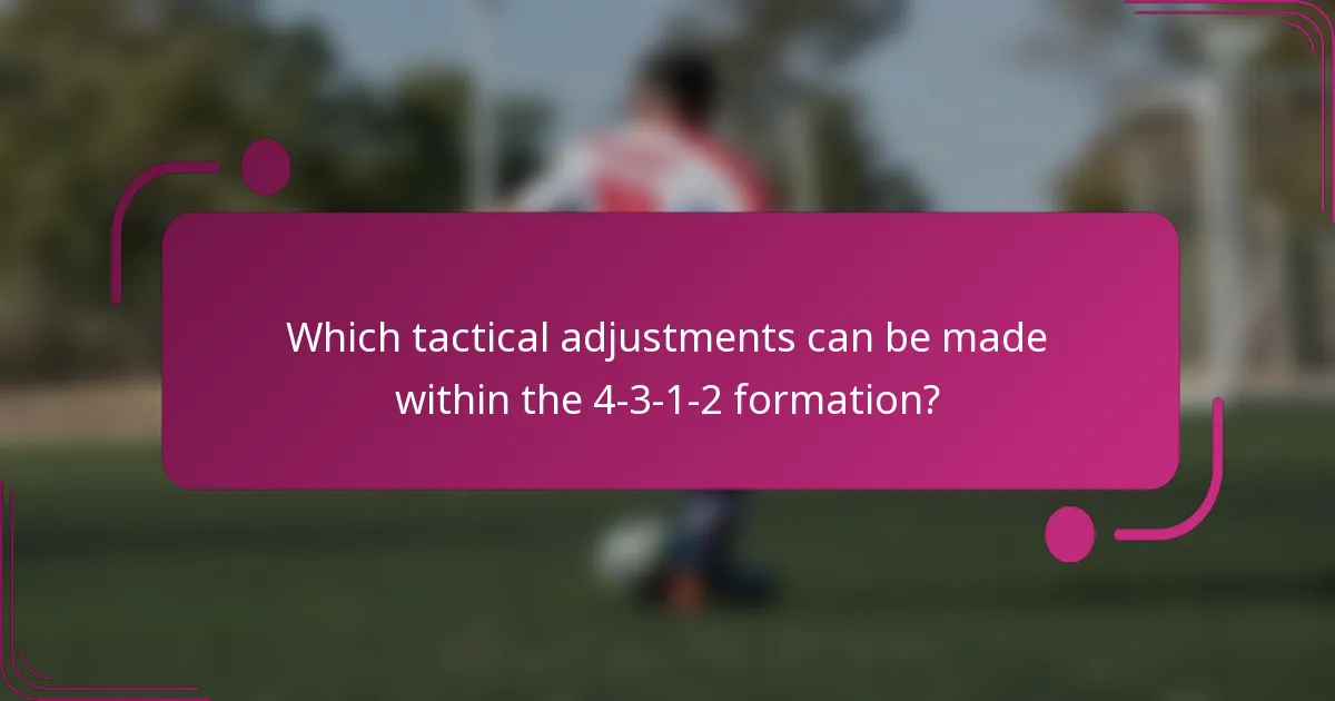 Which tactical adjustments can be made within the 4-3-1-2 formation?